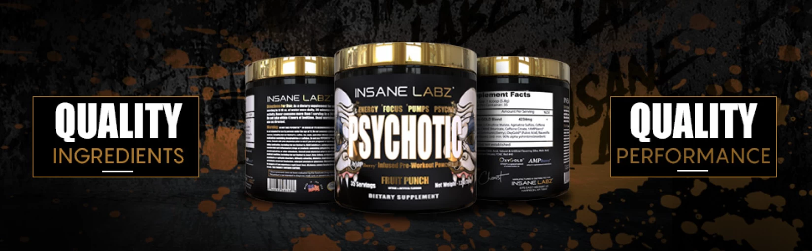 Psychotic Gold - quality performance